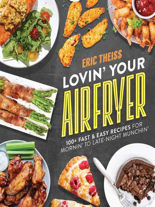 Title details for Lovin' Your Air Fryer by Eric Theiss - Wait list
